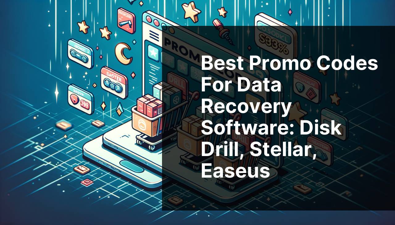 Best Promo Codes for Data Recovery Software Disk Drill Stellar Easeus